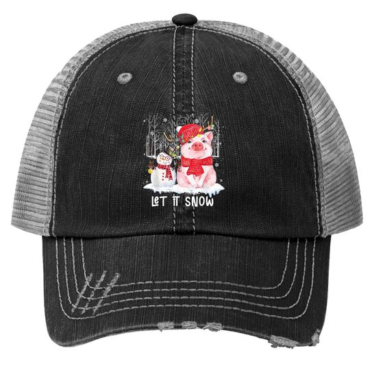 Let It Snow Pig And Snowman Christmas Trucker Hat