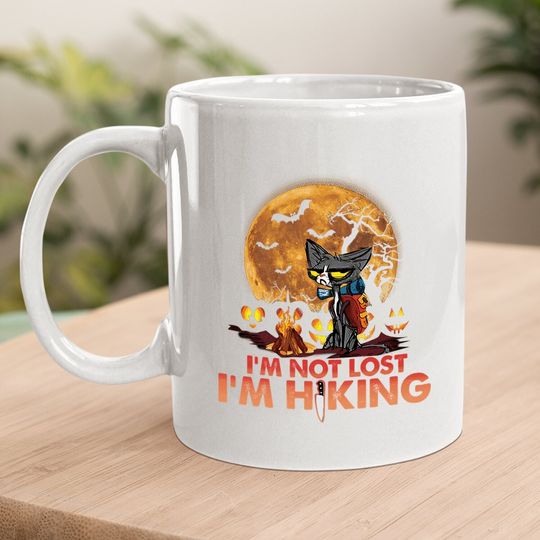 I'm Not Lost I'm Hiking Coffee Mug