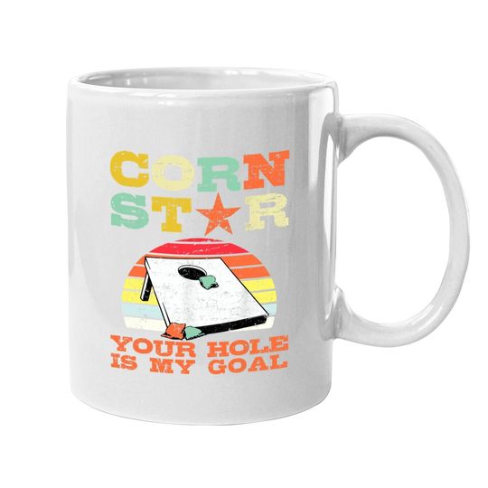 Corn Star Your Hole Is My Goal Vintage Cornhole Player Coffee Mug