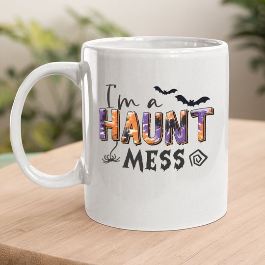 Crazy Haunt Aunt Spooky Witch Halloween I'm A Haunt Mess Coffee Mug