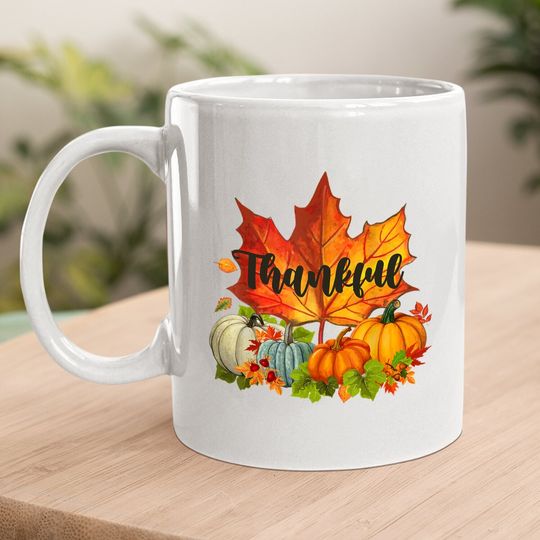 Happpy Thanksgiving Day Autumn Fall Maple Leaves Thankful Coffee Mug