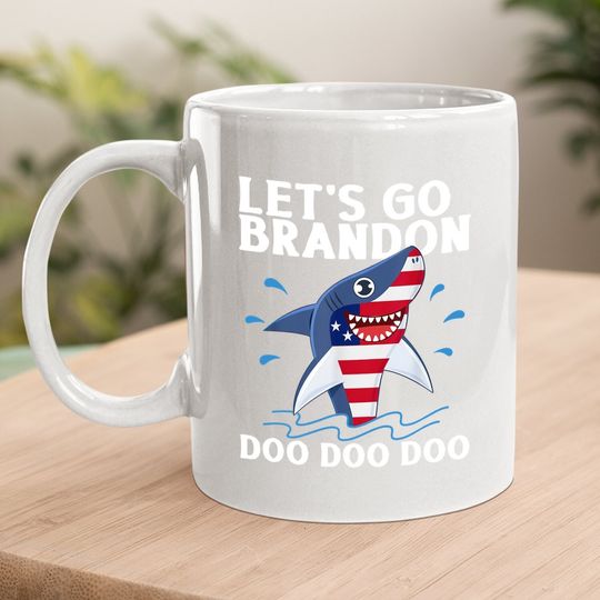 Let's Go Brandon Shark Doo Doo Coffee Mug