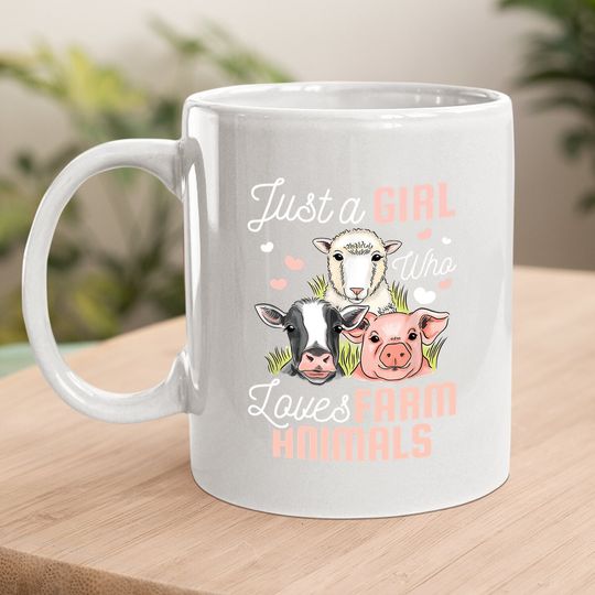 Just A Girl Who Loves Farm Animals Gift Coffee Mug