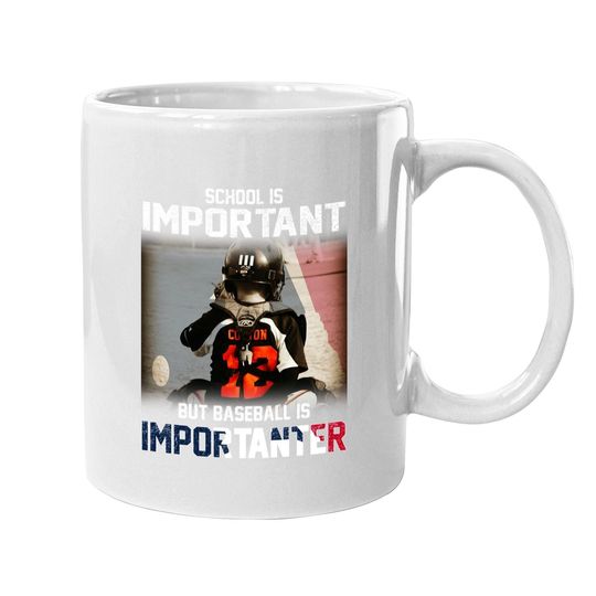 Discover School Is Important But Baseball Is Importanter Coffee Mug