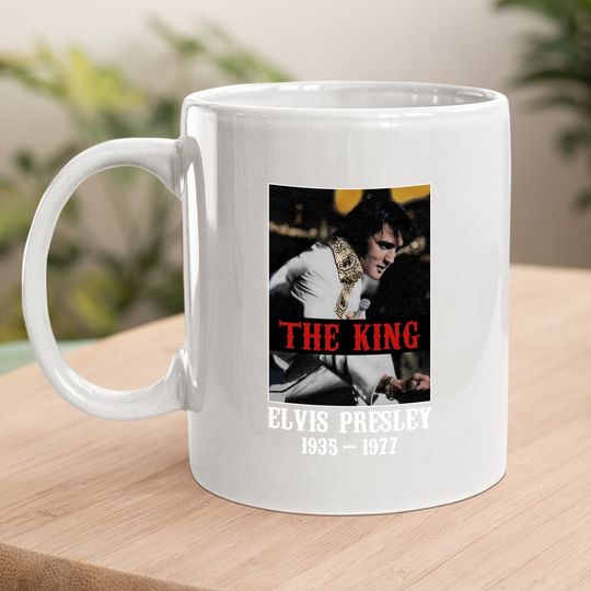 The King Elvis Presley Coffee Mug