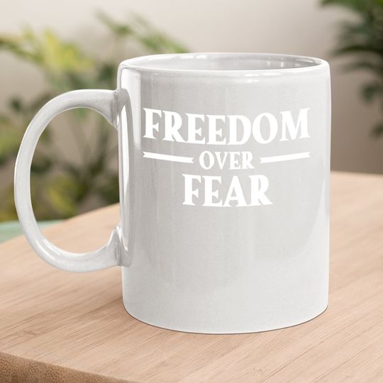 Freedom Over Fear Coffee.  mug, Freedom Coffee.  mug, Motivational Coffee.  mug