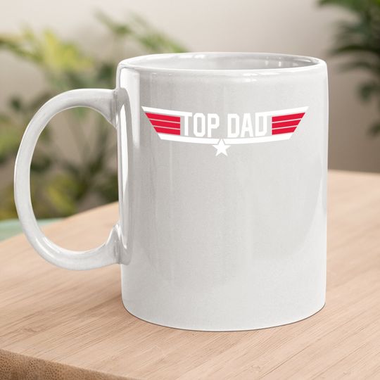 Coffee.  mug Top Dad