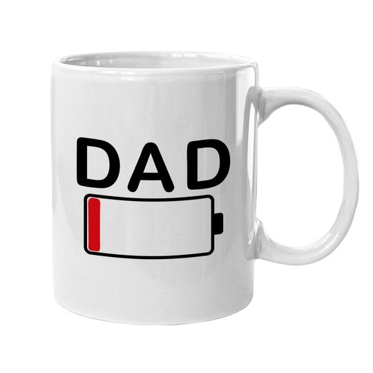 Dad Battery Low Funny Sarcastic Graphic Tired Parenting Fathers Day Coffee.  mug