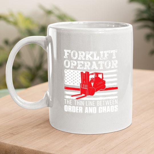 Forklift Operator The Thin Line American Flag Coffee.  mug