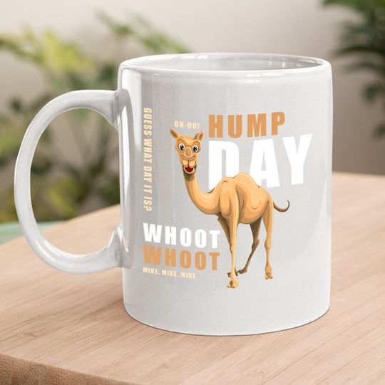 Hump Day Coffee.  mug Guess What Day It Is - Camel! Coffee.  mug