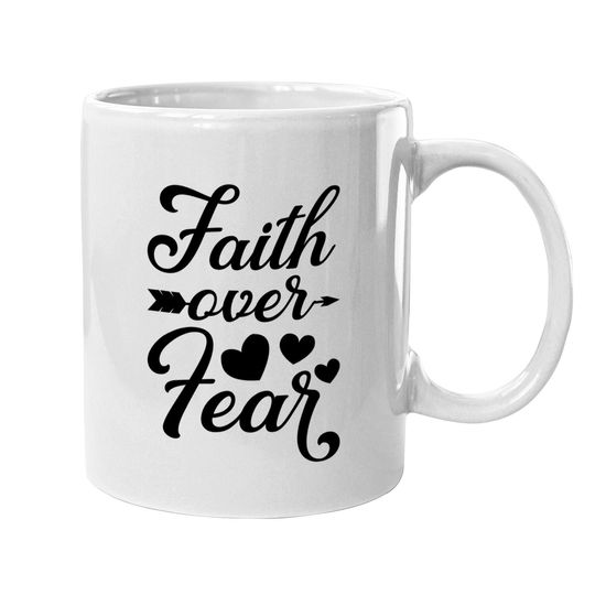 Faith Over Fear Inspirational Jesus Quote Gift Christian Coffee.  mug