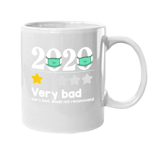 Funny 2020 Review - 1 Star Very Bad Year Would Not Recommend Coffee.  mug
