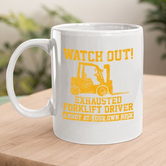 Forklift Driver Watch Out Gift Vintage Coffee  mug