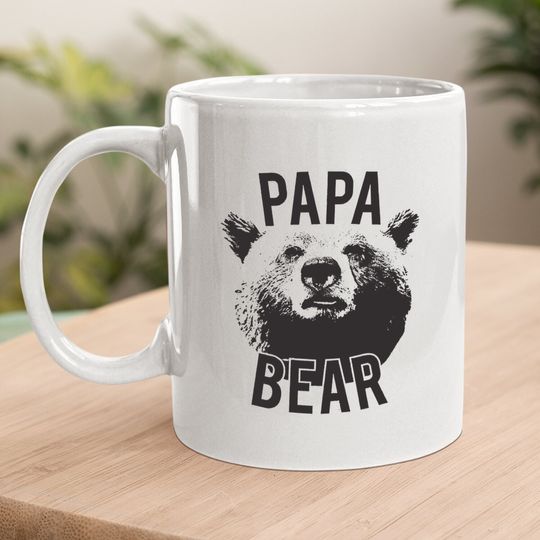 Papa Bear Coffee  mug Funny Fathers Day Idea For Dad Papa Hilarious Husband