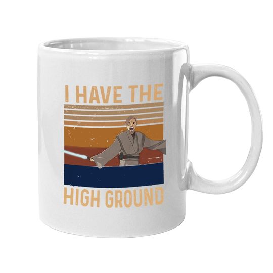 Obi Wan Kenobi I Have The High Ground Coffee  mug