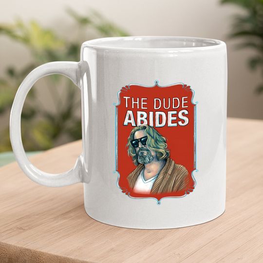The Big Lebowski The Dude Abides Coffee  mug