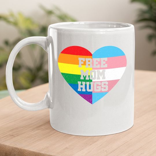 Free Mom Hugs Coffee Mug Gay Pride Gift Transgender Rainbow Flag Coffee Mug