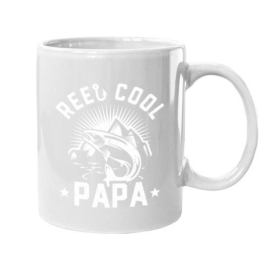 Reel Cool Papa Coffee Mug Fisherman Gift Funny Fishing Father Day Coffee Mug