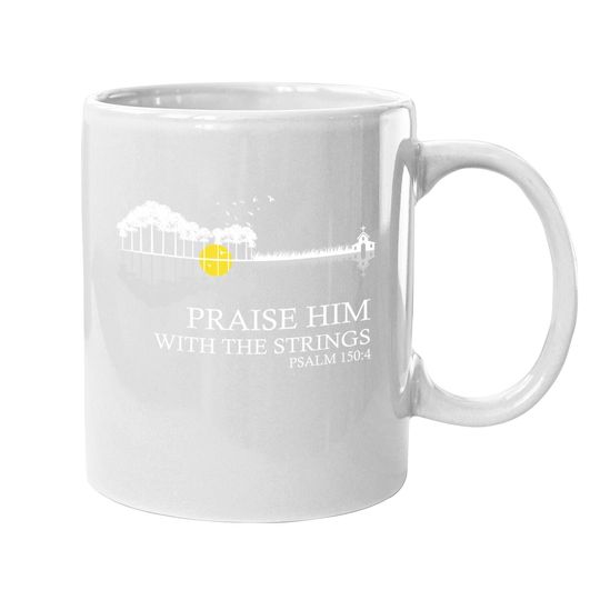 Praise Him With The Strings Christian Guitar Player Coffee Mug
