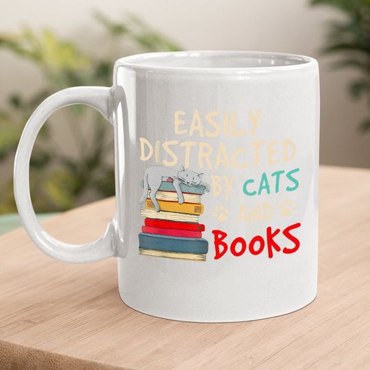 Easily Distracted By Cats And Books - Cat & Book Lover Coffee Mug