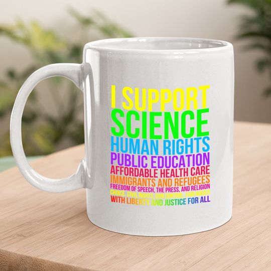 Science Human Rights Education Health Care Freedom Message Coffee Mug