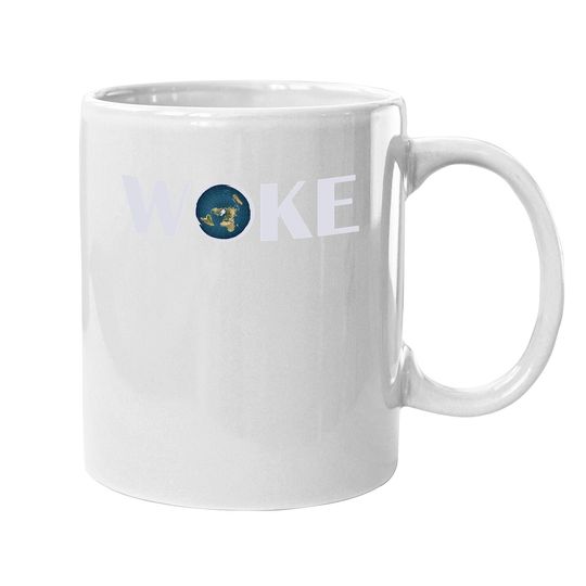 Woke Coffee Mug Flat Earth Society Planet For Gift