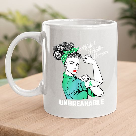 Mental Health Warrior Unbreakable - Awareness Month Coffee Mug