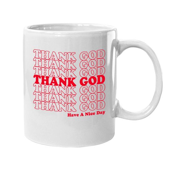 Thank God Have A Nice Day Grocery Bag Coffee Mug