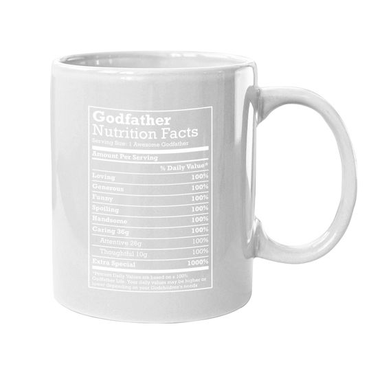 Godfather Nutritional Facts Funny Family Gift From Godchild Coffee Mug