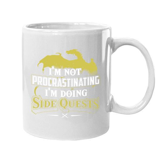 I'm Not Procrastinating I'm Doing Side Quests - Rpg Gamer Coffee Mug