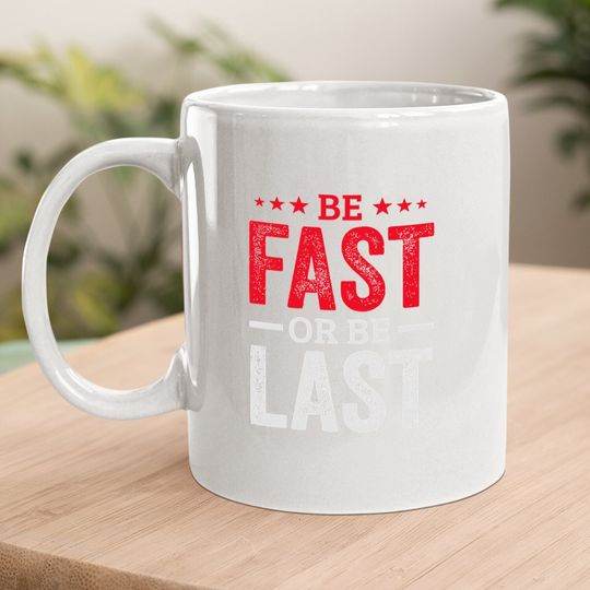Fast Car Quote Drag Racing Coffee Mug