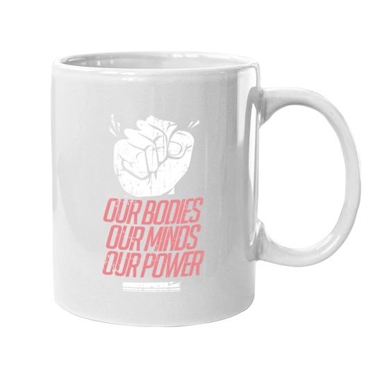 Feminist Coffee Mug - Power Rights Support March Gifts