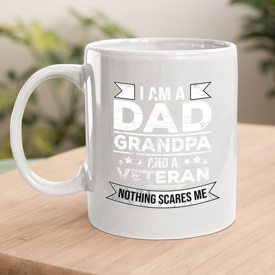 I Am A Dad Grandpa And Veteran Coffee Mug