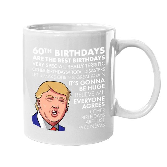 Discover 60th Birthday Gift Trump Quote Coffee Mug For Coffee Mug