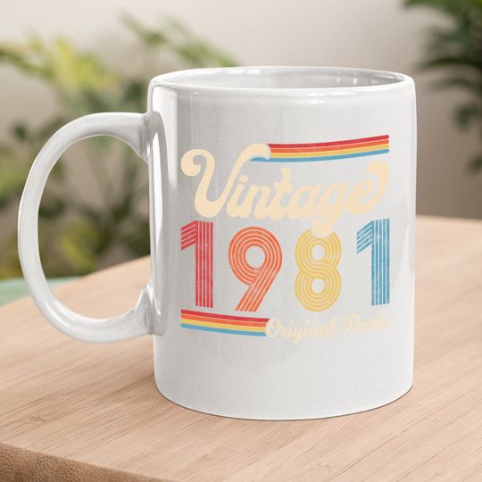 1981. Vintage 1981 Birthday Gift Women. Born Made 1981 Coffee Mug