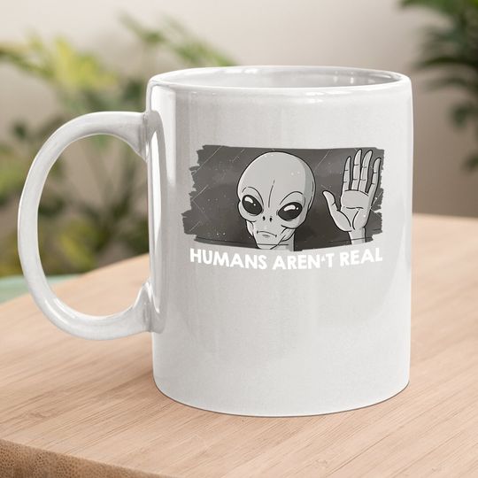 Area 51 Retro Ufo Alien Humans Aren't Real Coffee Mug