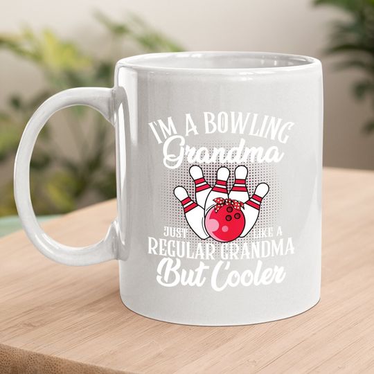 Bowling Grandma Novelty Mug For Bowling Family Coffee Mug