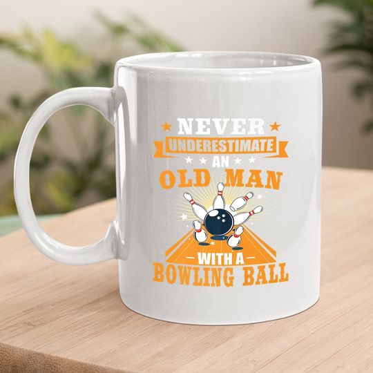 Never Underestimate Old Man Bowler Bowling Coffee Mug