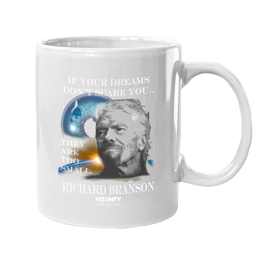 Richard Branson Space Travel Coffee Mug If Your Dreams Don't Scare You