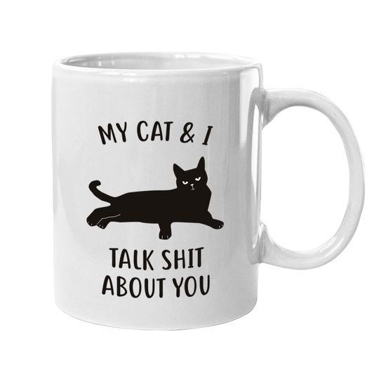 My Cat & I Talk About You Black Cat Coffee Mug