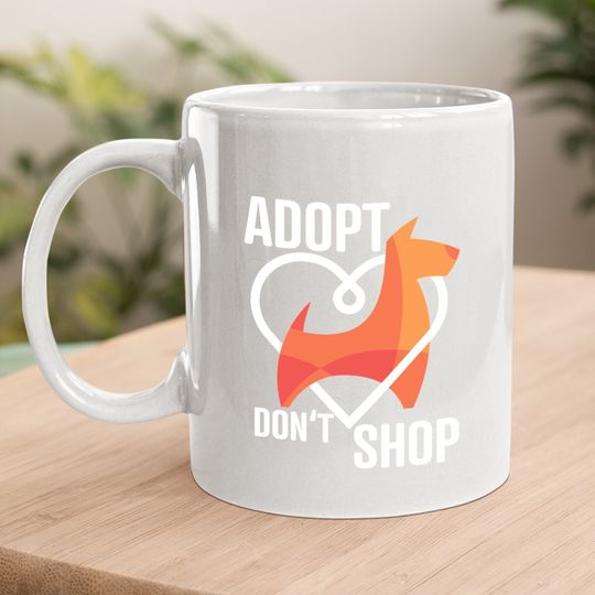 Adopt Don't Shop - Animal Rescuer Coffee Mug