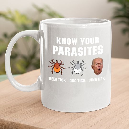 Know Your Parasites Anti Joe Biden Coffee Mug