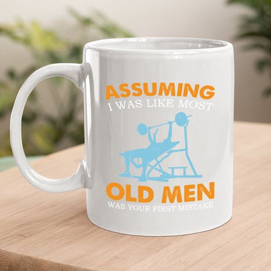 Old Man Weight Lifting For Old Strong People Coffee Mug