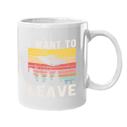 I Want To Leave Retro Novelty Alien Ufo Novelty Coffee Mug