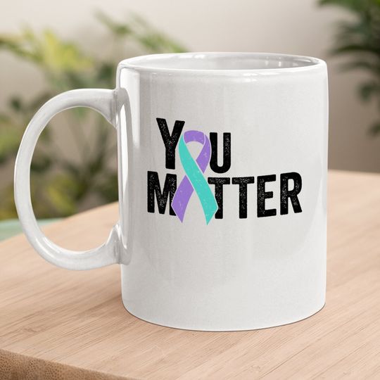 You Matter - Suicide Prevention Teal Purple Awareness Ribbon Coffee Mug