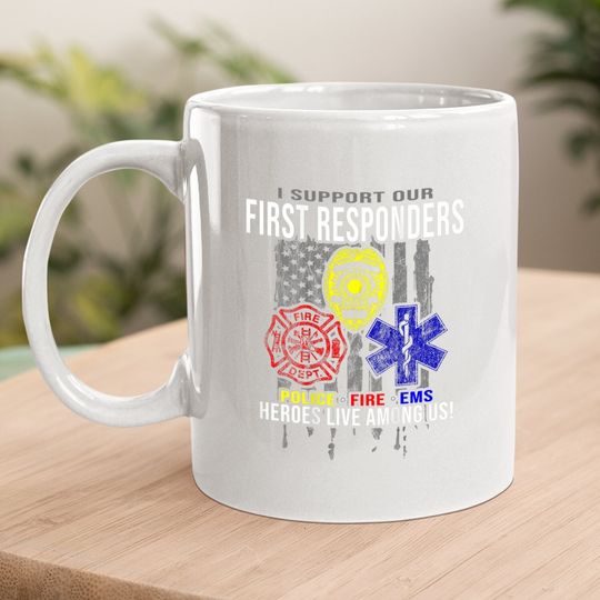 I Support First Responders Coffee Mug