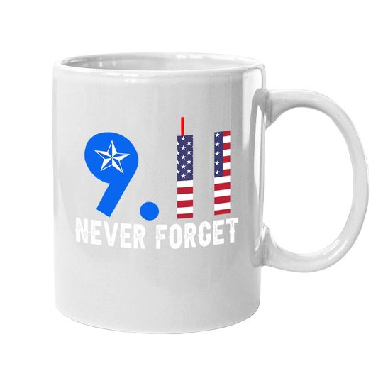 Never Forget 9/11 20th Anniversary Patriot Day 2021 Coffee Mug