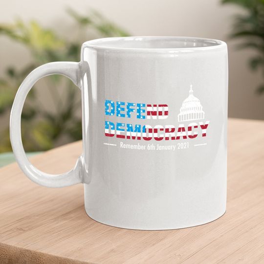Defend Us Democracy Us Capitol Stop The Coup Impeach Loser Coffee Mug