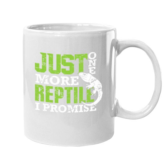 Just One More Reptile I Promise Coffee Mug Breeder Coffee Mug