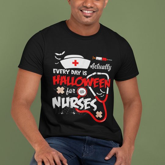 Discover Actually Everyday Is Halloween For Nurse T Shirt
